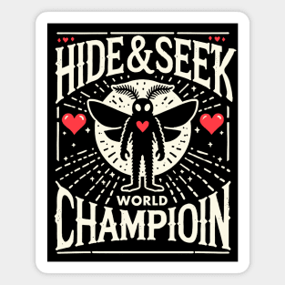 Hide and Seek World Champion  (Mothman) Magnet